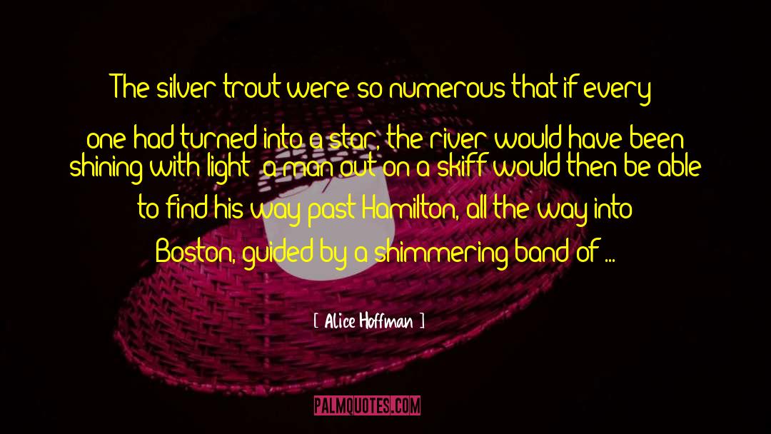 Kilgore Trout quotes by Alice Hoffman