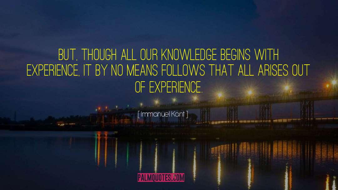 Kilian Experience quotes by Immanuel Kant
