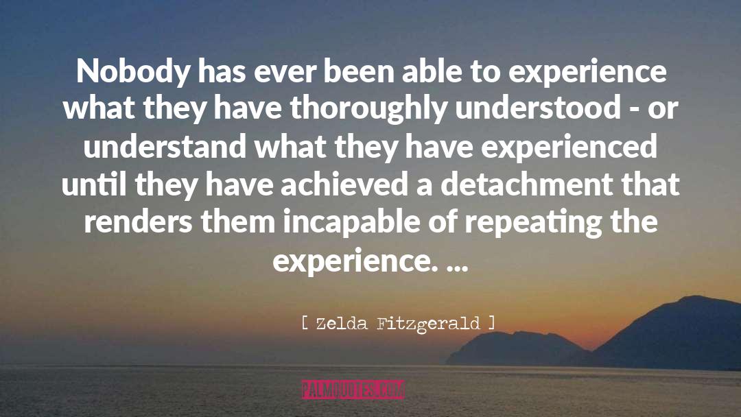 Kilian Experience quotes by Zelda Fitzgerald