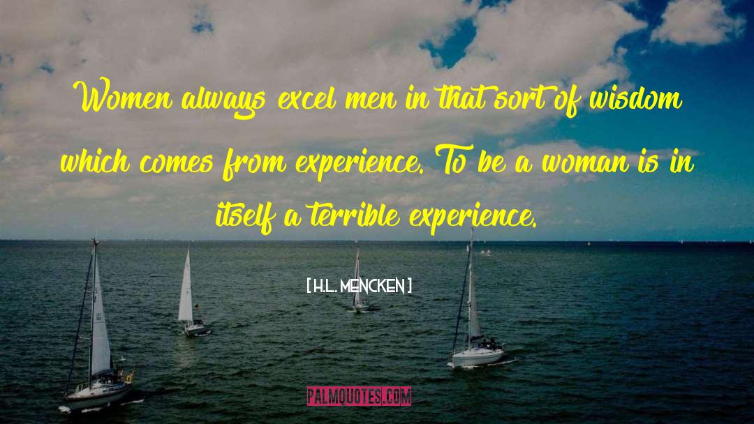 Kilian Experience quotes by H.L. Mencken