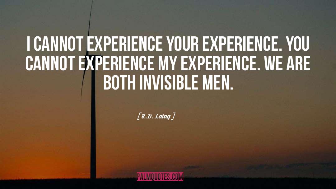 Kilian Experience quotes by R.D. Laing