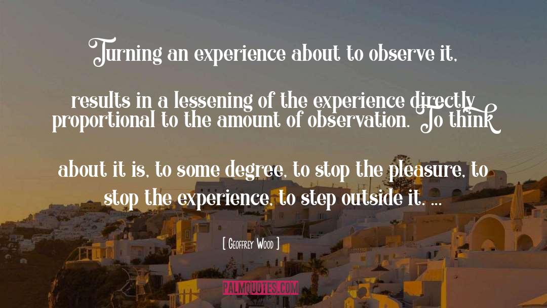 Kilian Experience quotes by Geoffrey Wood