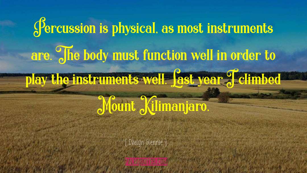 Kilimanjaro quotes by Evelyn Glennie