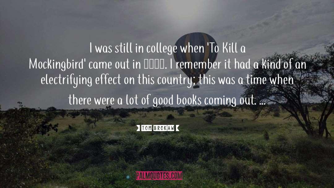 Kill A Mockingbird Memorable quotes by Tom Brokaw