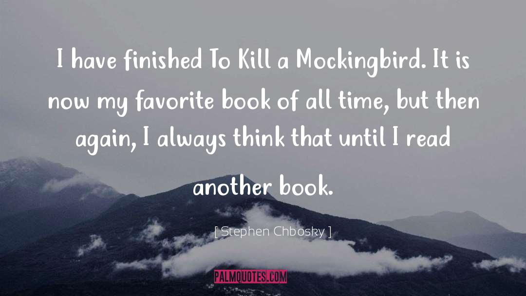 Kill A Mockingbird Novel quotes by Stephen Chbosky