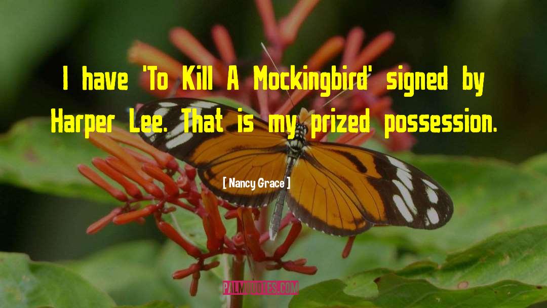 Kill A Mockingbird Novel quotes by Nancy Grace
