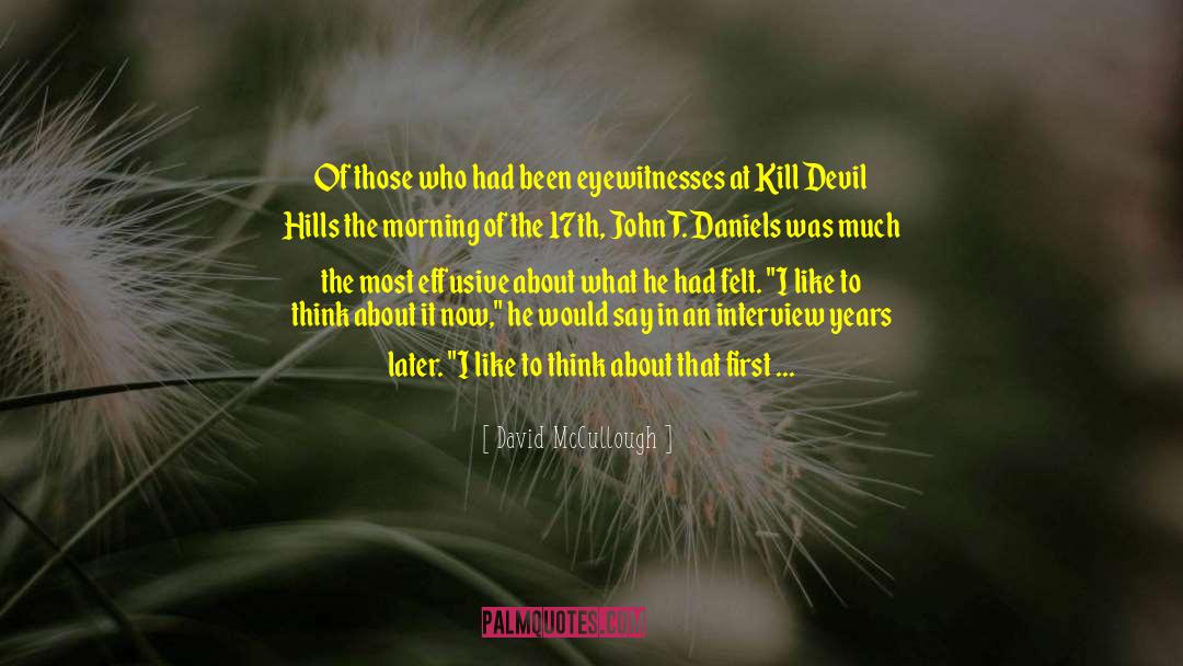 Kill Devil quotes by David McCullough