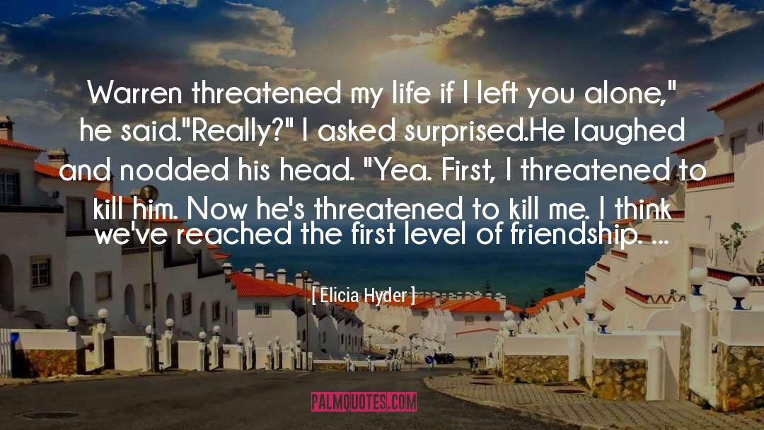 Kill Me quotes by Elicia Hyder