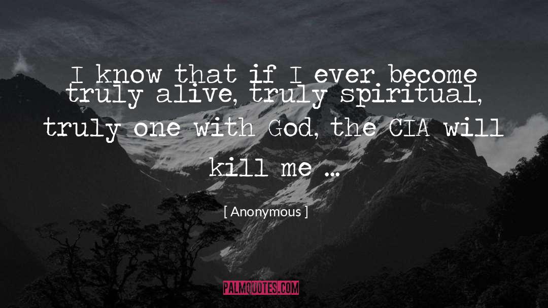 Kill Me quotes by Anonymous