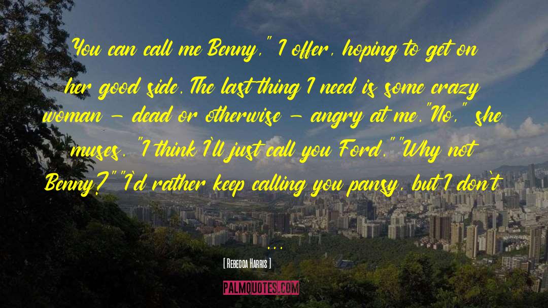 Kill Or Be Killed quotes by Rebecca Harris