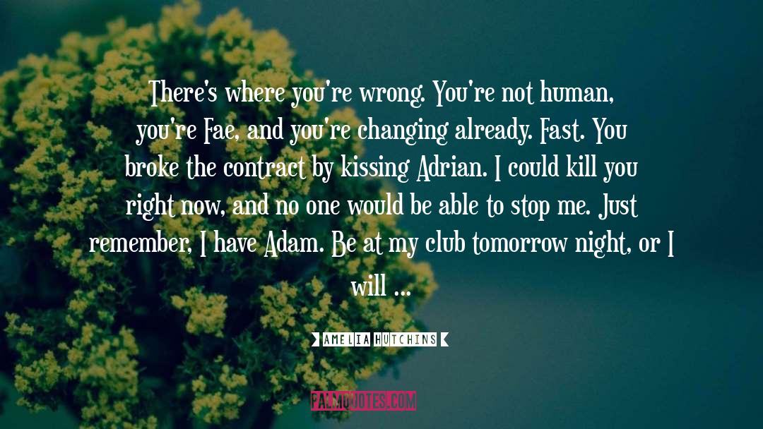 Kill Or Be Killed quotes by Amelia Hutchins