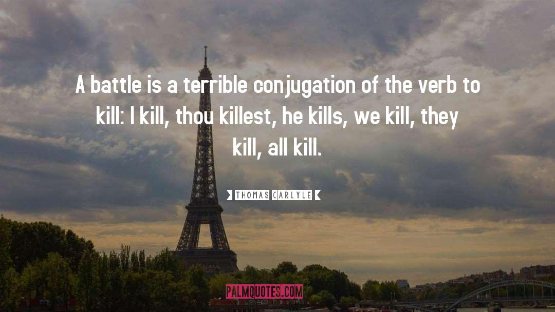 Kill quotes by Thomas Carlyle