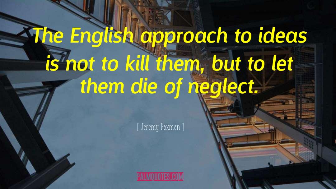 Kill The Dead quotes by Jeremy Paxman