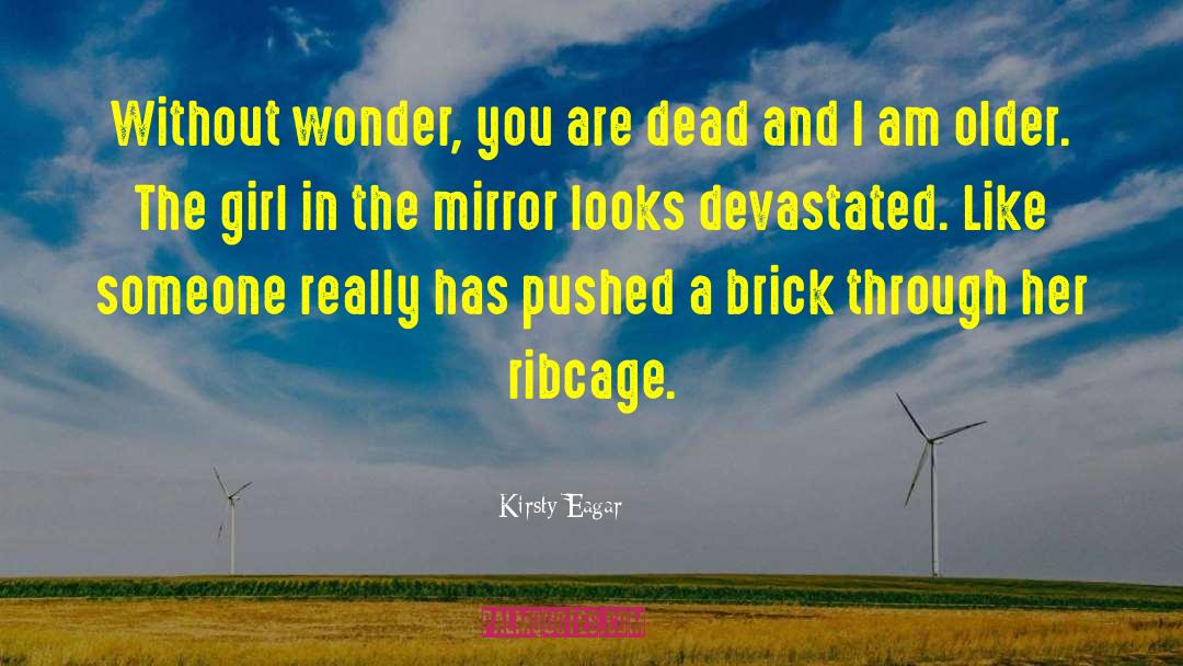 Kill The Dead quotes by Kirsty Eagar
