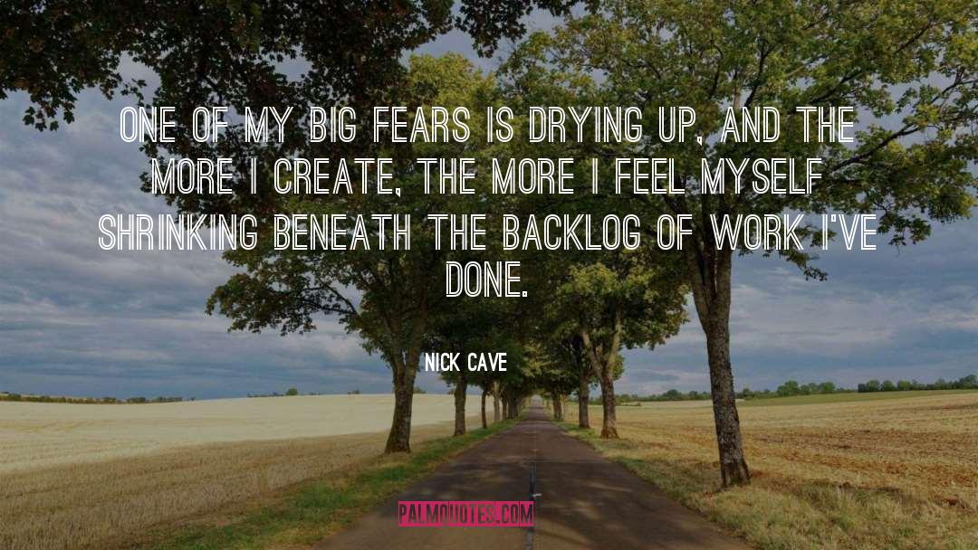Kill The Fears quotes by Nick Cave