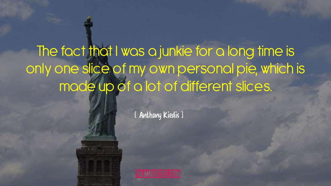 Kill Time quotes by Anthony Kiedis