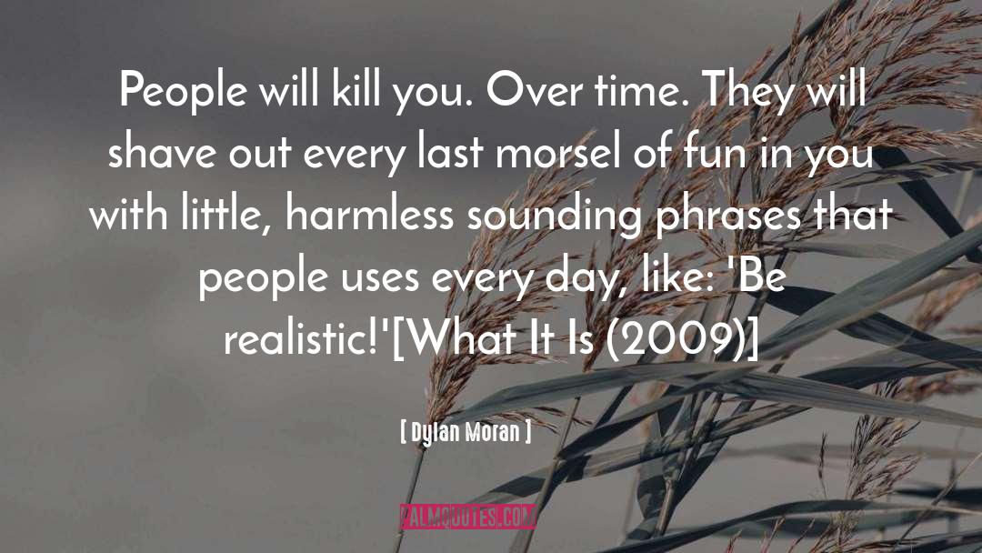 Kill You quotes by Dylan Moran