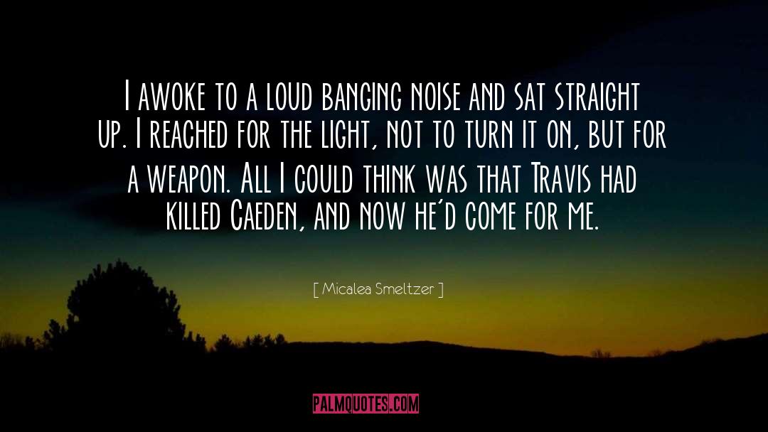 Killed Vaccine quotes by Micalea Smeltzer