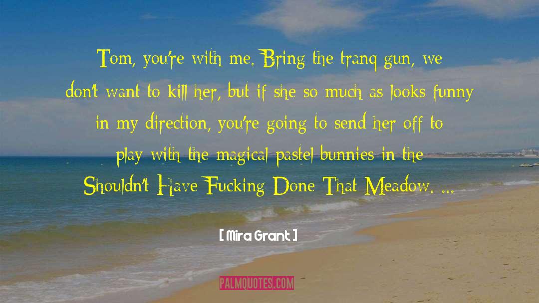 Killer Bunnies quotes by Mira Grant