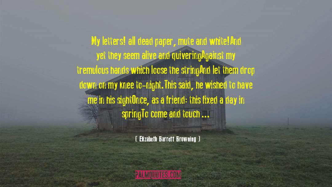 Killer Touch quotes by Elizabeth Barrett Browning