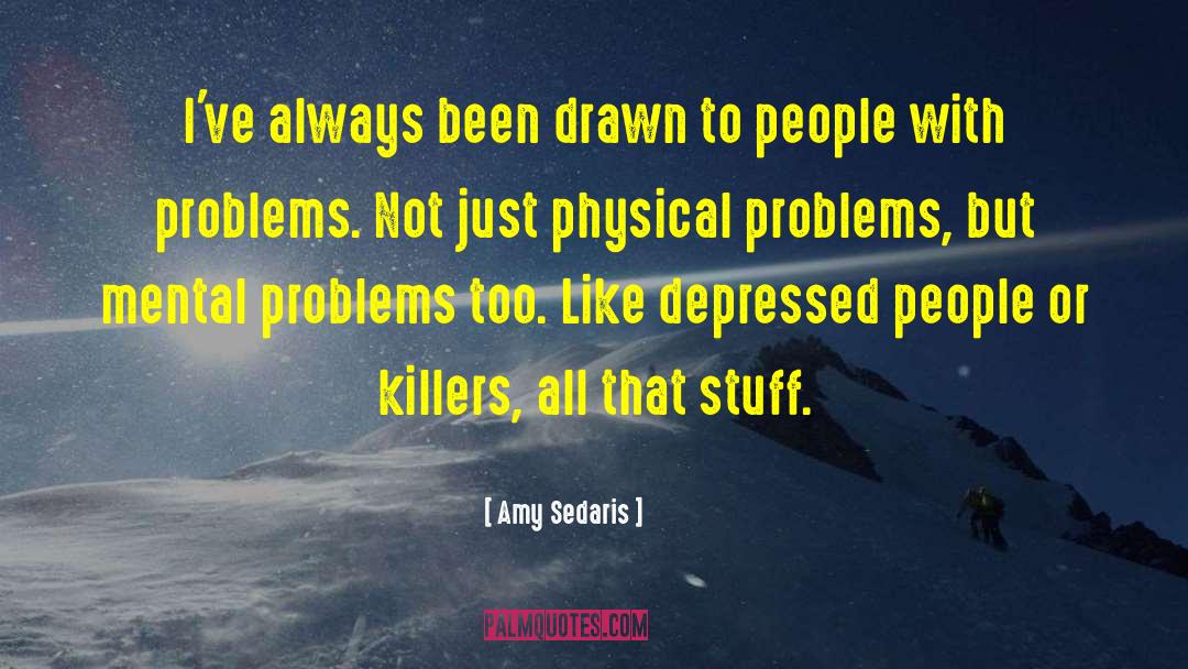 Killers quotes by Amy Sedaris