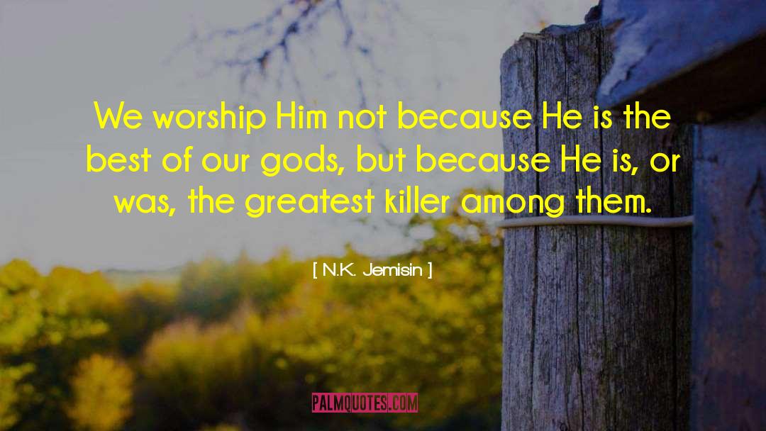 Killers quotes by N.K. Jemisin