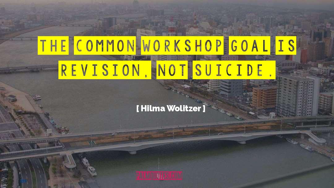 Killians Workshop quotes by Hilma Wolitzer