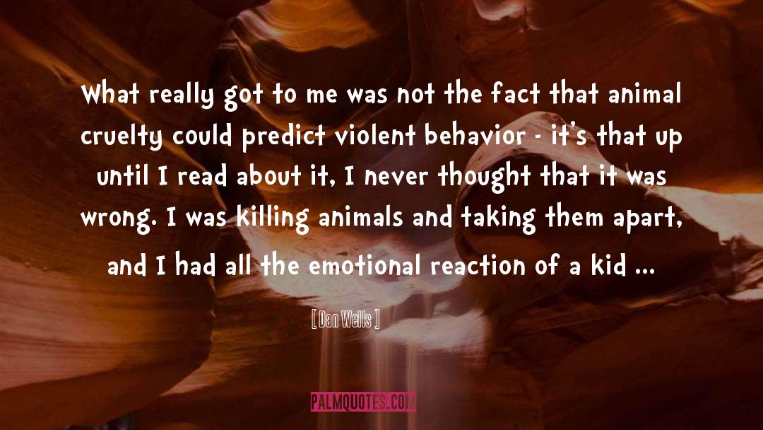 Killing Animals quotes by Dan Wells