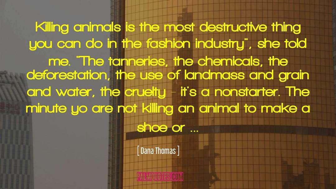 Killing Animals quotes by Dana Thomas