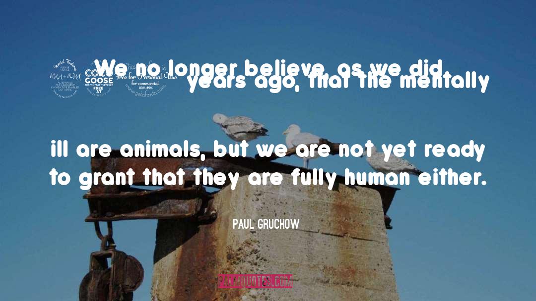 Killing Animals quotes by Paul Gruchow