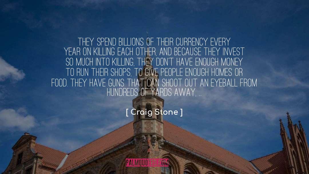 Killing Each Other quotes by Craig Stone