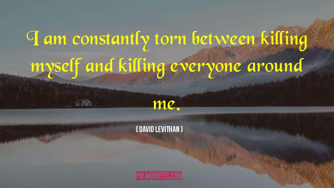 Killing Everyone quotes by David Levithan