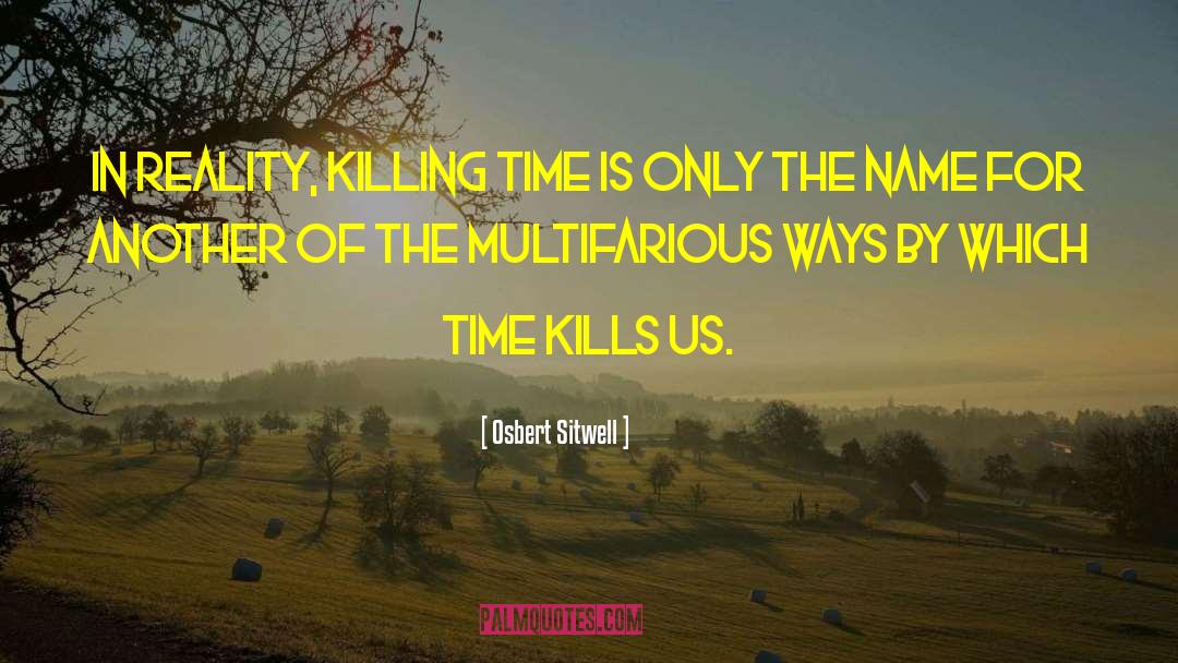 Killing Maine quotes by Osbert Sitwell