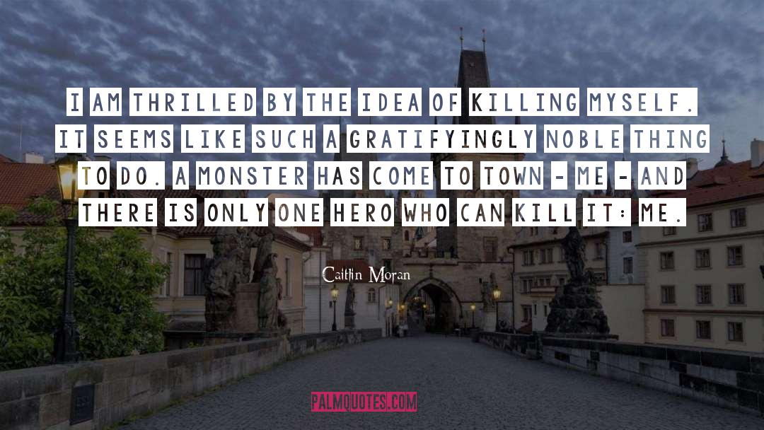 Killing Maine quotes by Caitlin Moran