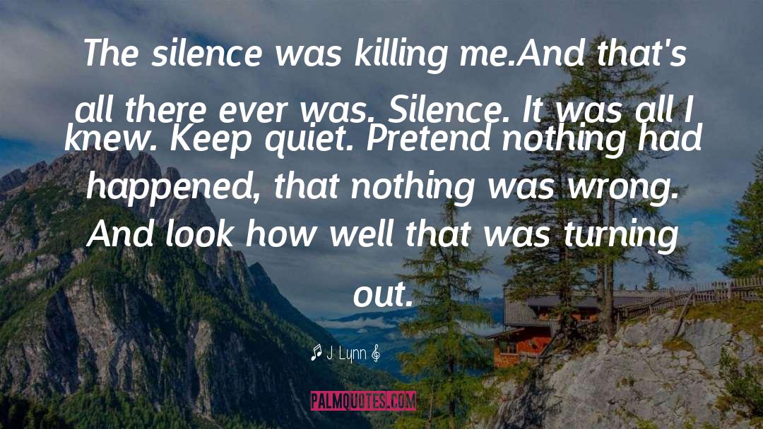 Killing Me quotes by J. Lynn