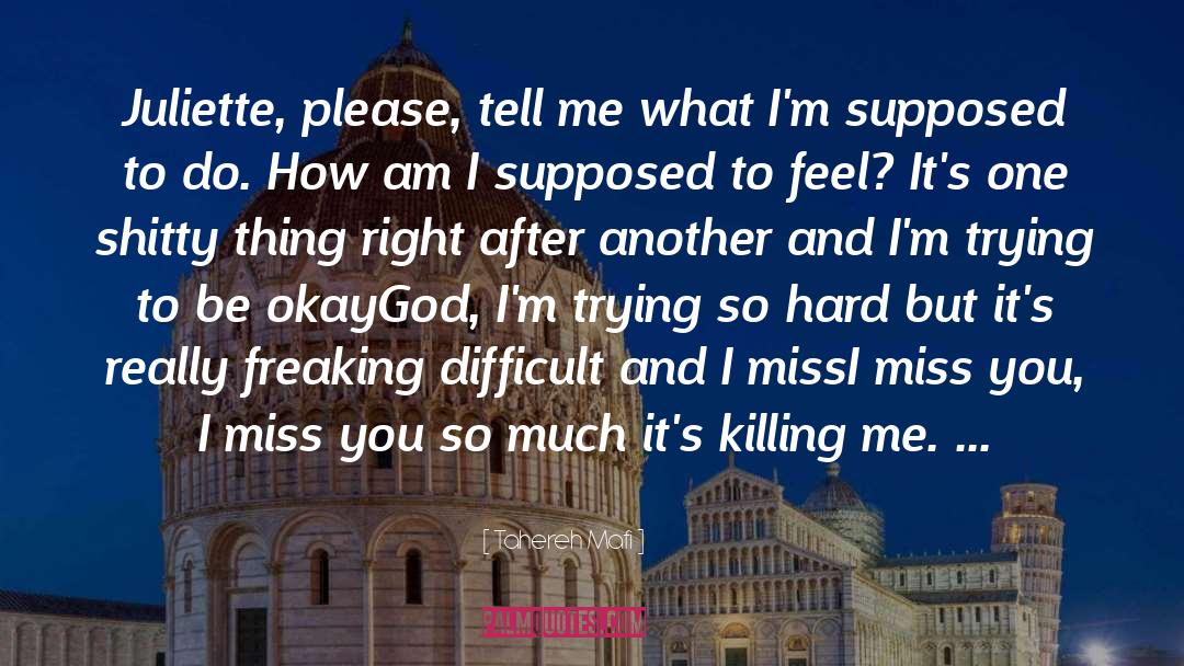 Killing Me quotes by Tahereh Mafi