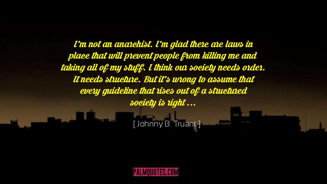 Killing Me quotes by Johnny B. Truant