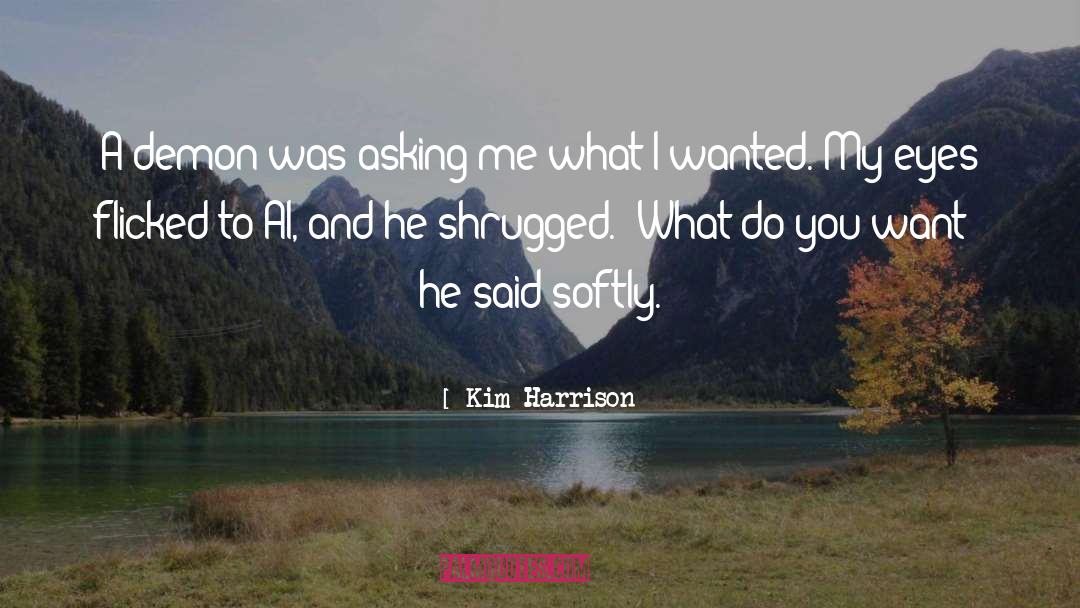 Killing Me Softly quotes by Kim Harrison