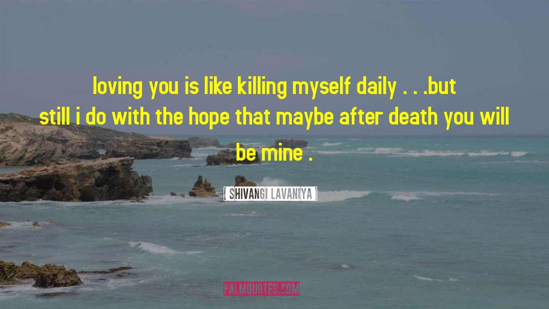 Killing Myself quotes by Shivangi Lavaniya
