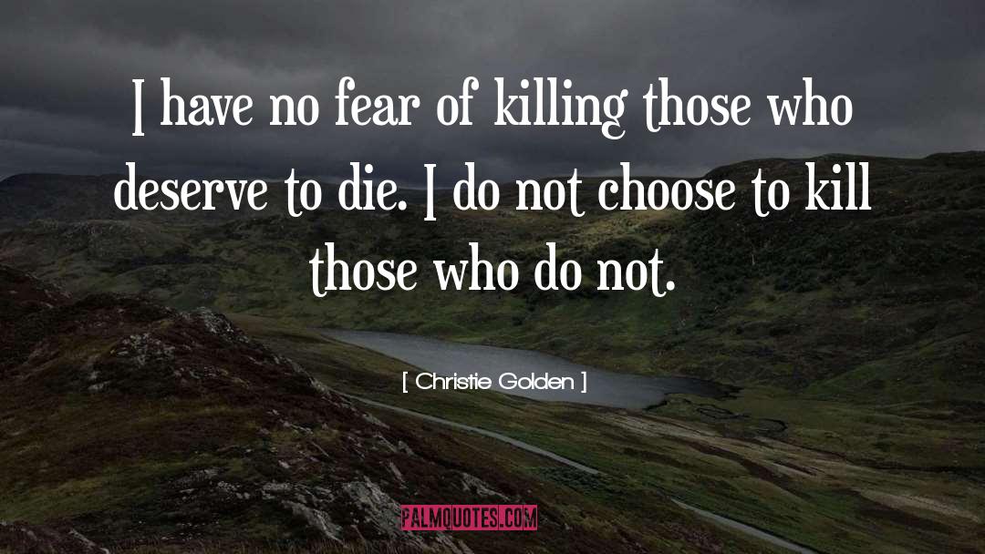 Killing Myself quotes by Christie Golden