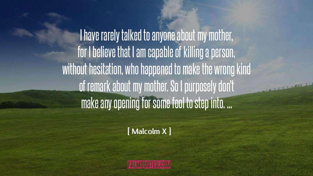 Killing Myself quotes by Malcolm X