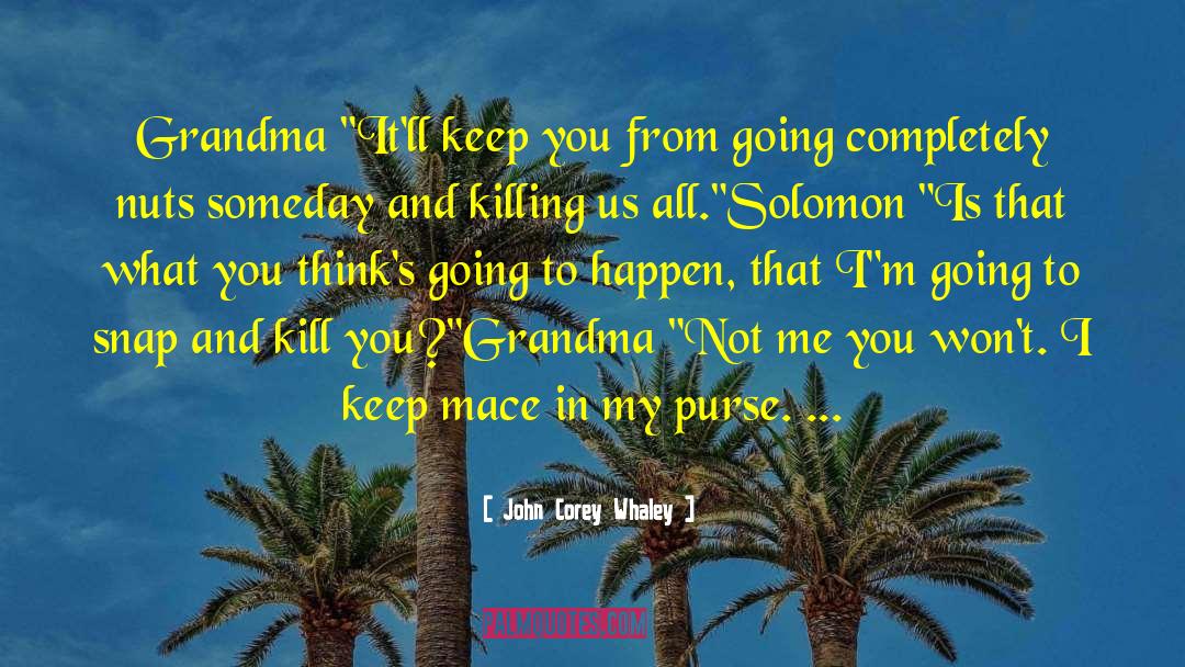 Killing Others quotes by John Corey Whaley