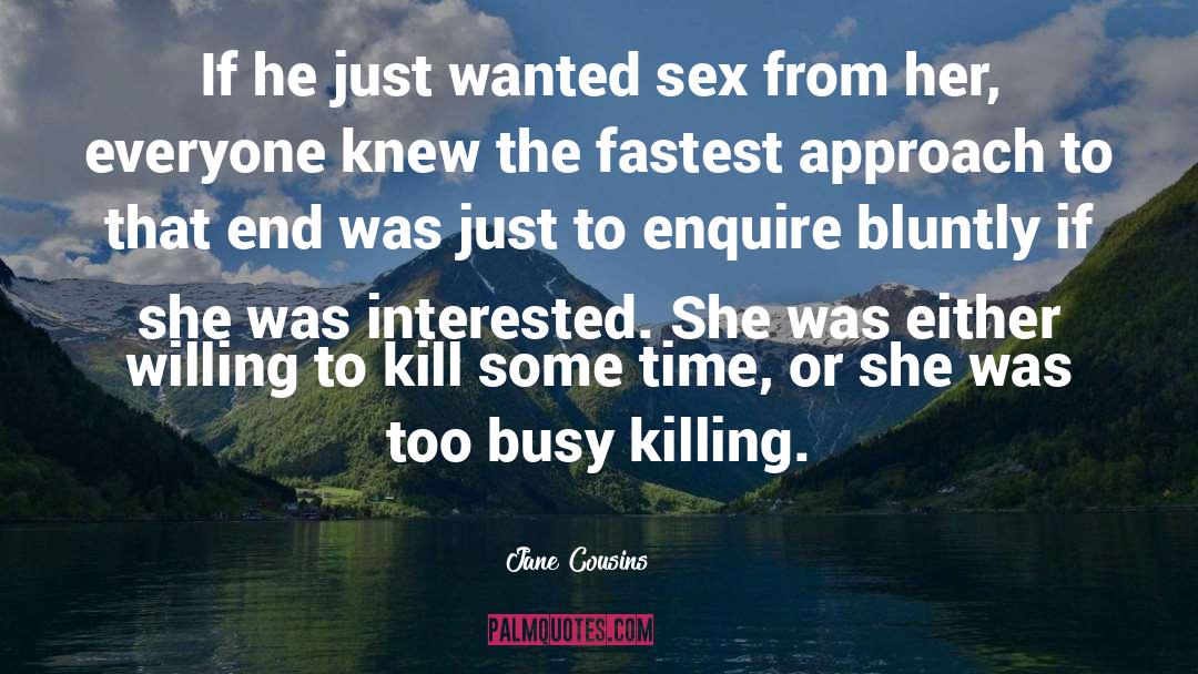 Killing Others quotes by Jane Cousins