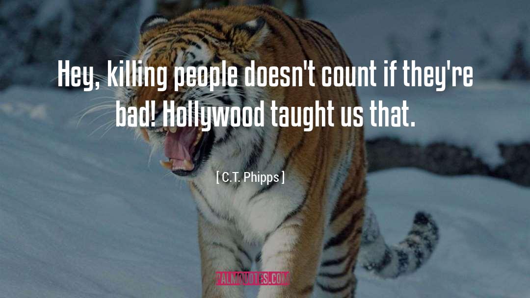 Killing People quotes by C.T. Phipps