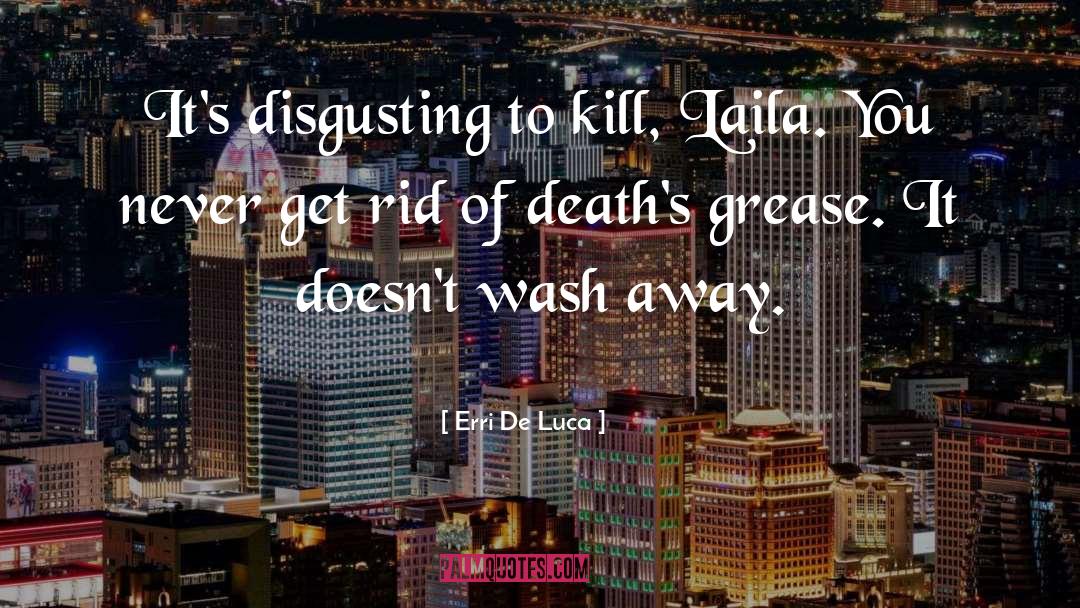 Killing People quotes by Erri De Luca