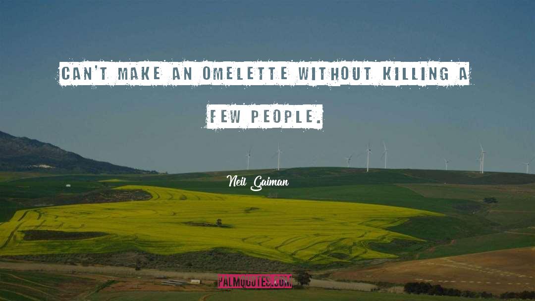 Killing People quotes by Neil Gaiman