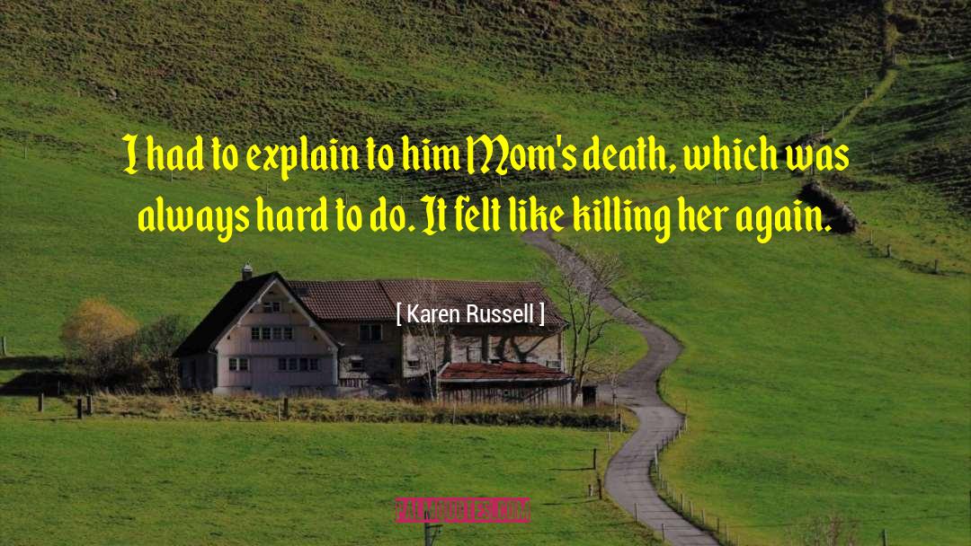 Killing Room quotes by Karen Russell
