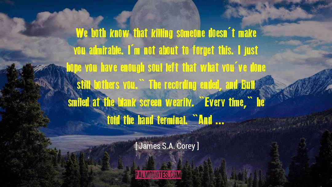 Killing Someone quotes by James S.A. Corey