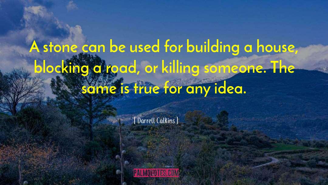 Killing Someone quotes by Darrell Calkins