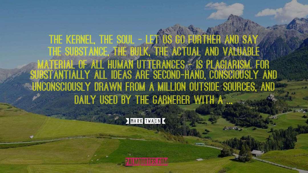 Killing The Soul quotes by Mark Twain